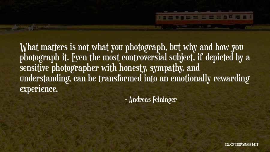 Rewarding Experience Quotes By Andreas Feininger