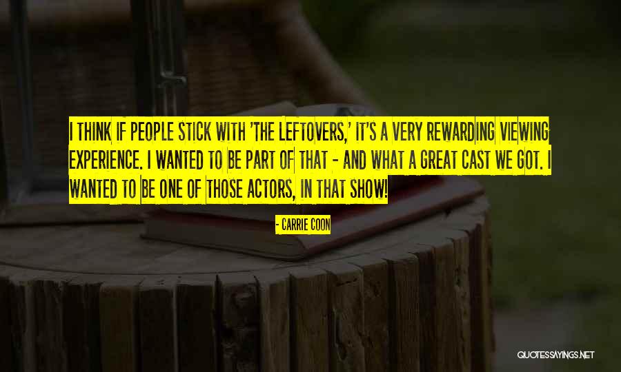 Rewarding Experience Quotes By Carrie Coon