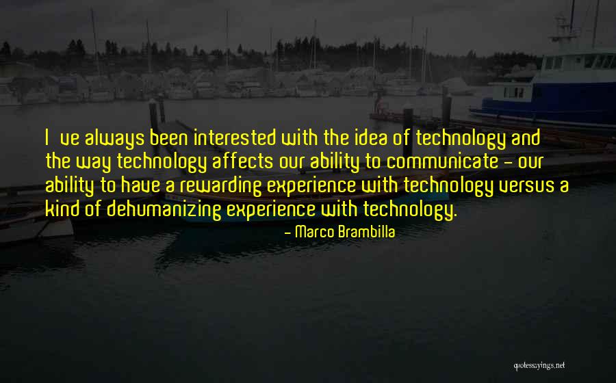 Rewarding Experience Quotes By Marco Brambilla