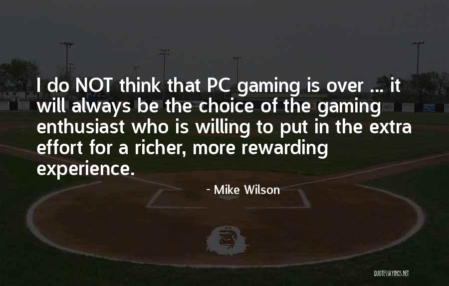 Rewarding Experience Quotes By Mike Wilson