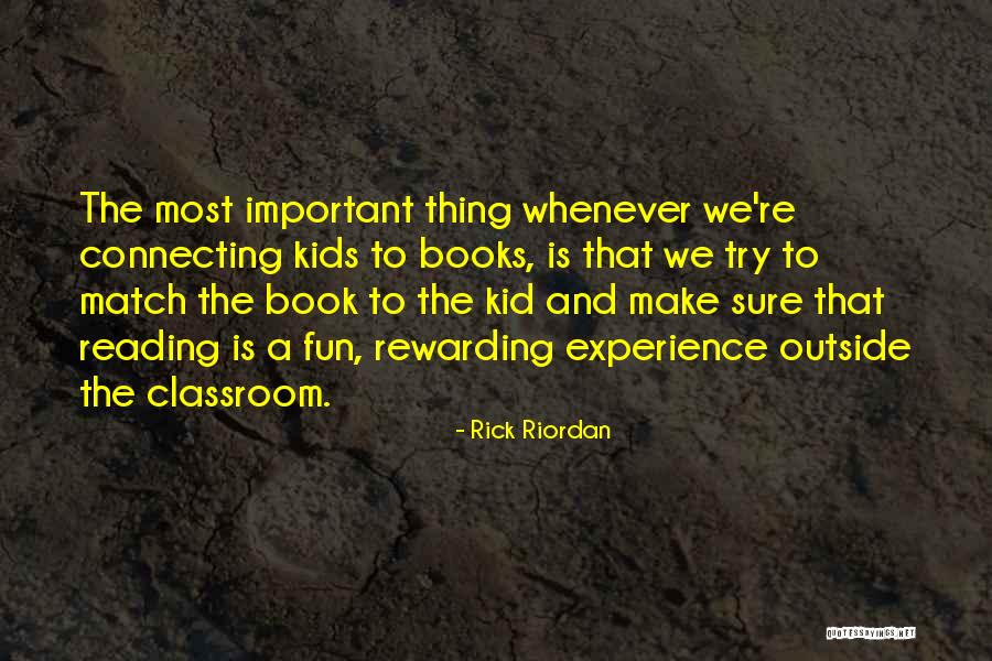 Rewarding Experience Quotes By Rick Riordan