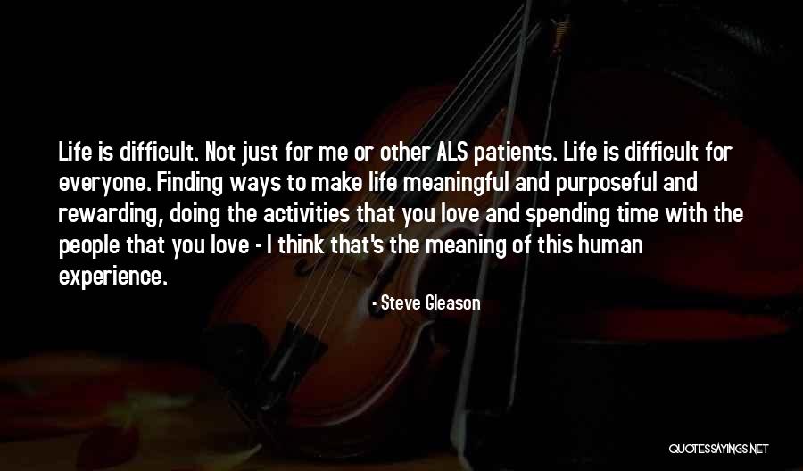 Rewarding Experience Quotes By Steve Gleason