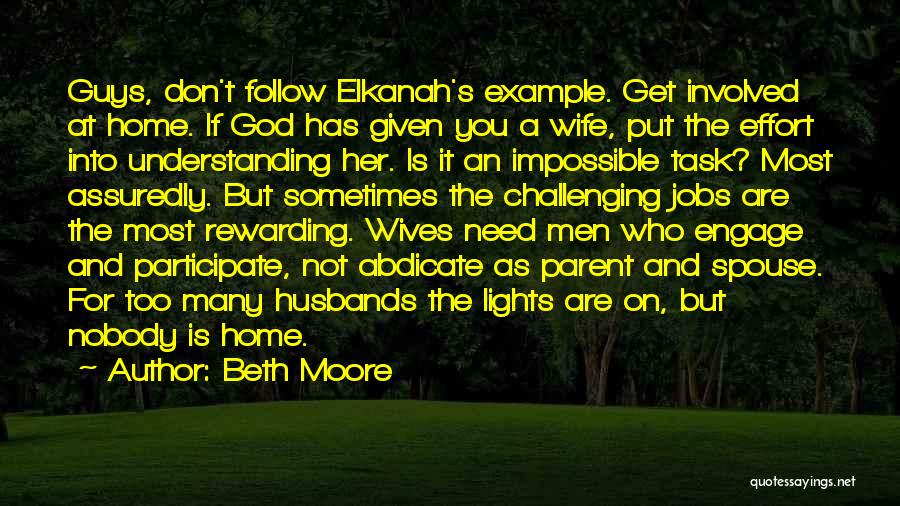 Rewarding Jobs Quotes By Beth Moore