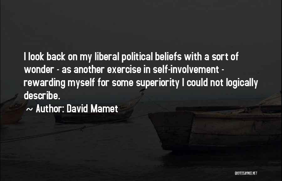 Rewarding Self Quotes By David Mamet