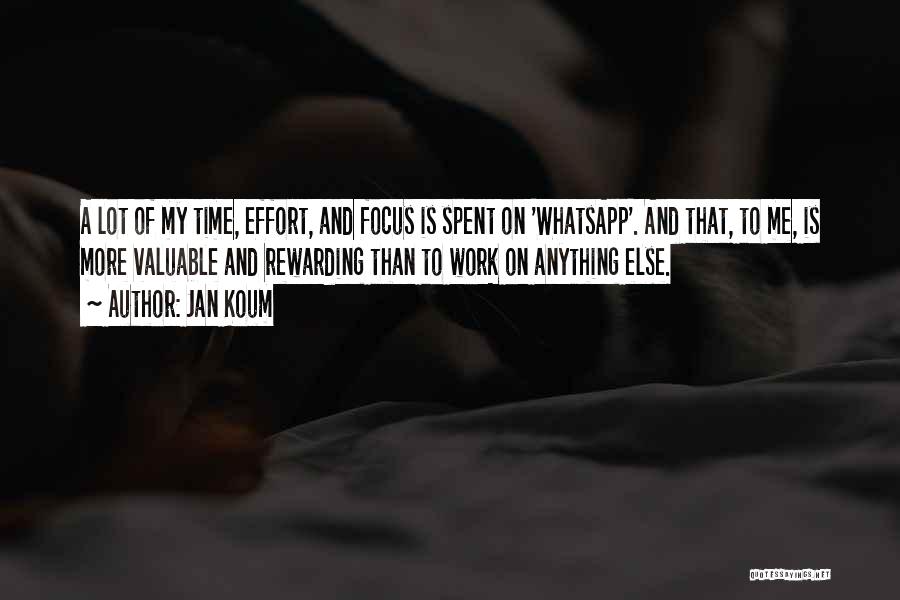 Rewarding Work Quotes By Jan Koum