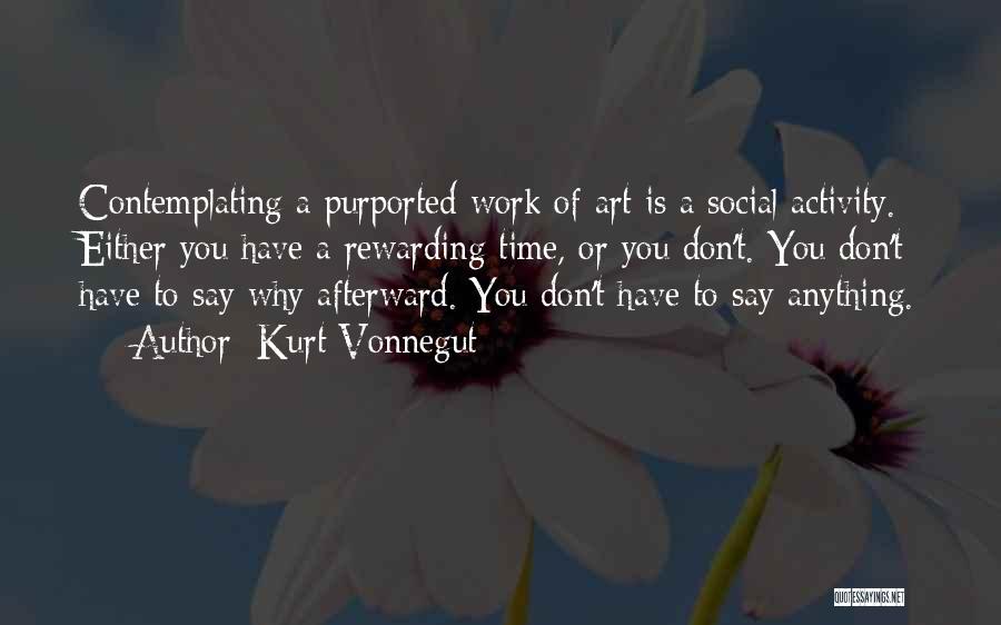 Rewarding Work Quotes By Kurt Vonnegut