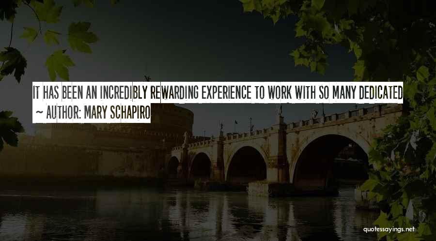 Rewarding Work Quotes By Mary Schapiro