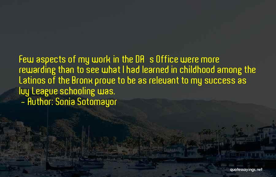 Rewarding Work Quotes By Sonia Sotomayor