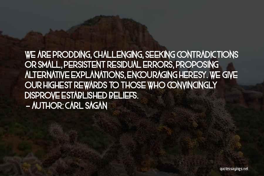 Rewards And Challenges Quotes By Carl Sagan