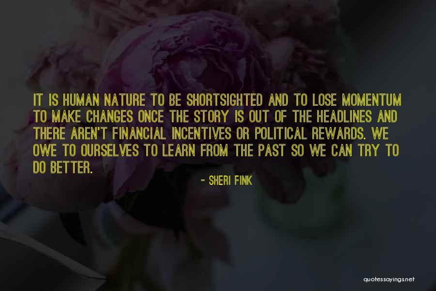 Rewards And Incentives Quotes By Sheri Fink Rewards And Incentives Quotes By Sheri Fink