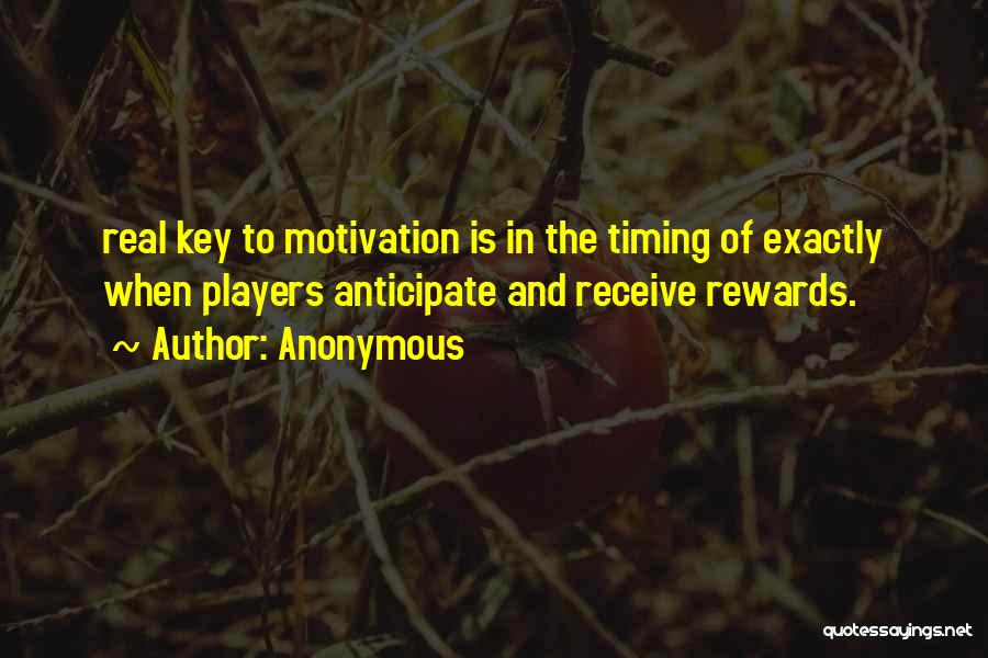 Rewards And Motivation Quotes By Anonymous