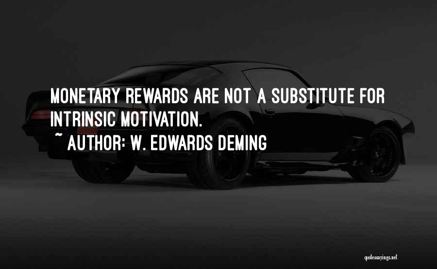 Rewards And Motivation Quotes By W. Edwards Deming