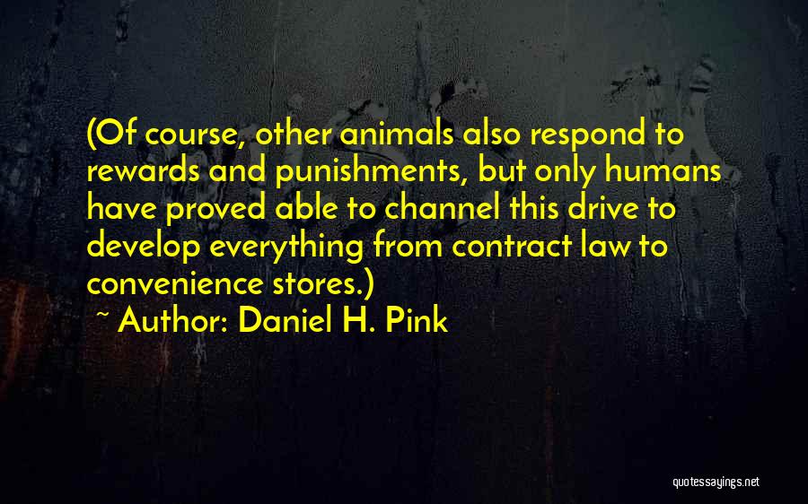 Rewards And Punishments Quotes By Daniel H. Pink