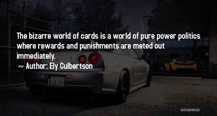 Rewards And Punishments Quotes By Ely Culbertson