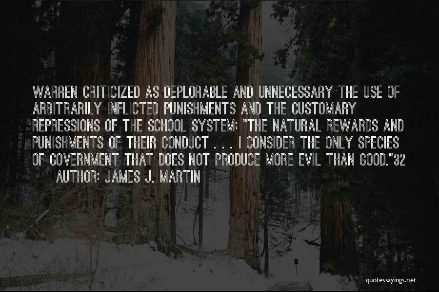 Rewards And Punishments Quotes By James J. Martin