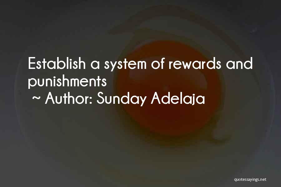 Rewards And Punishments Quotes By Sunday Adelaja