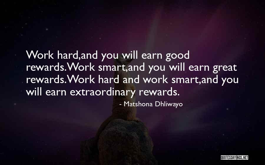 Rewards For Hard Work Quotes By Matshona Dhliwayo