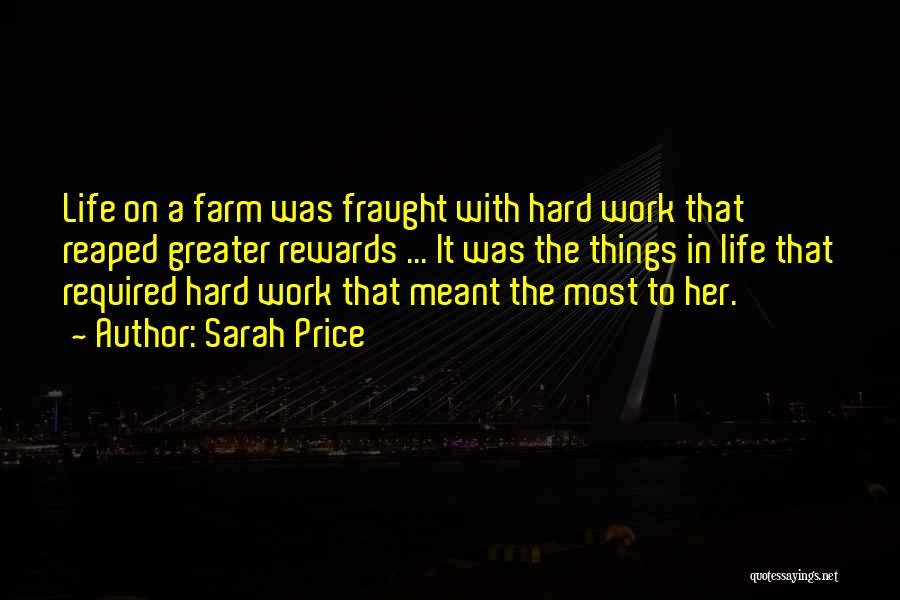 Rewards For Hard Work Quotes By Sarah Price