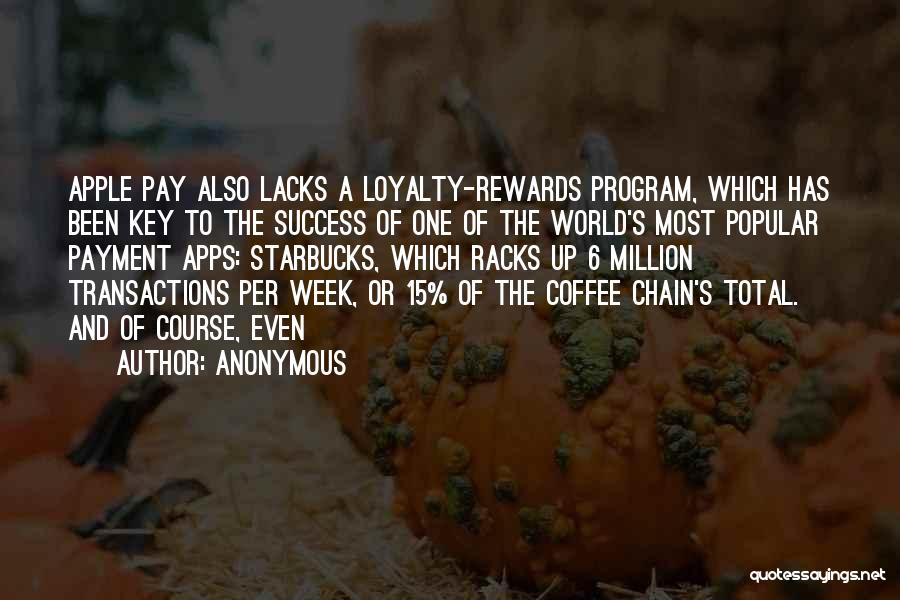 Rewards Program Quotes By Anonymous