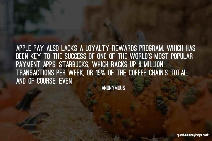 Rewards Program Quotes By Anonymous