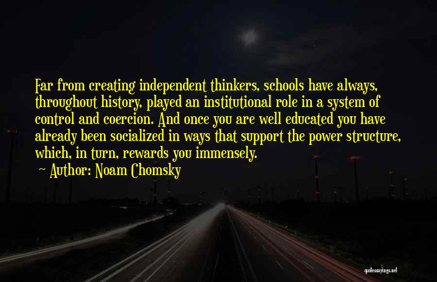 Rewards System Quotes By Noam Chomsky