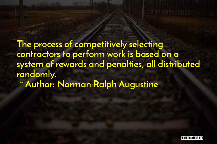 Rewards System Quotes By Norman Ralph Augustine