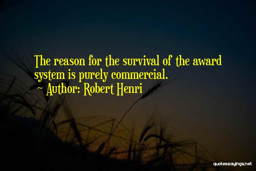 Rewards System Quotes By Robert Henri