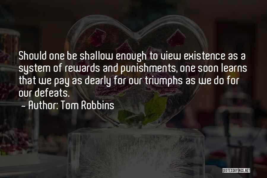 Rewards System Quotes By Tom Robbins