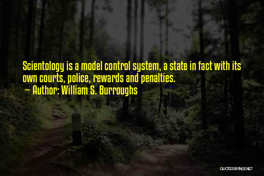 Rewards System Quotes By William S. Burroughs