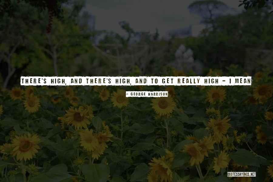 Rewi Alley Quotes By George Harrison Rewi Alley Quotes By George Harrison