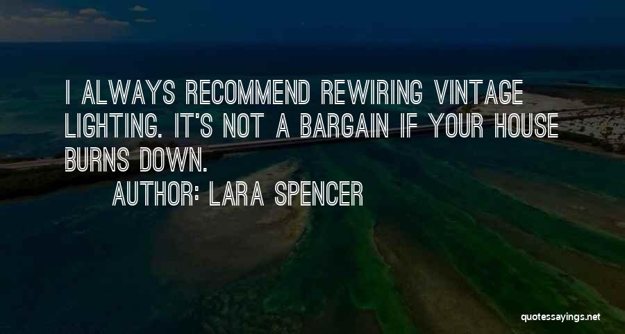 Rewiring Quotes By Lara Spencer