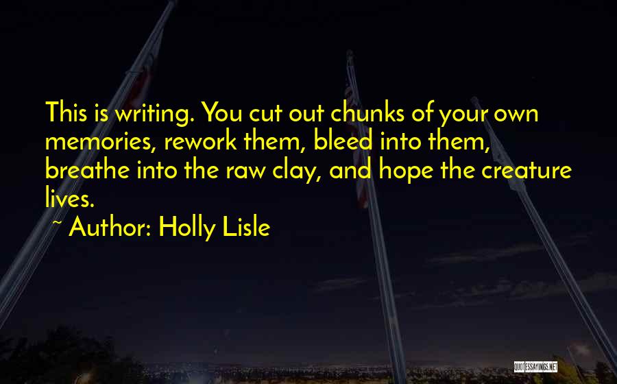 Rework Best Quotes By Holly Lisle