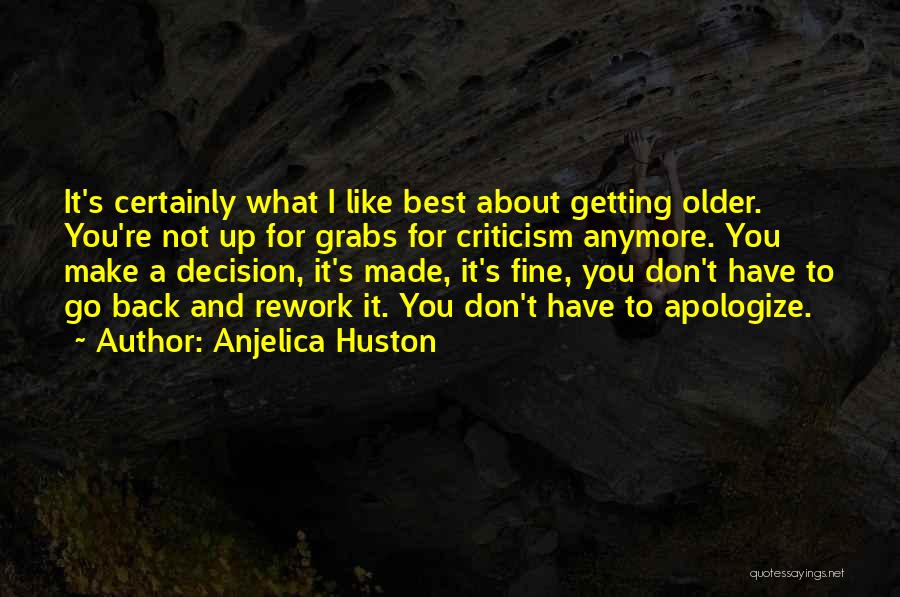 Rework Quotes By Anjelica Huston