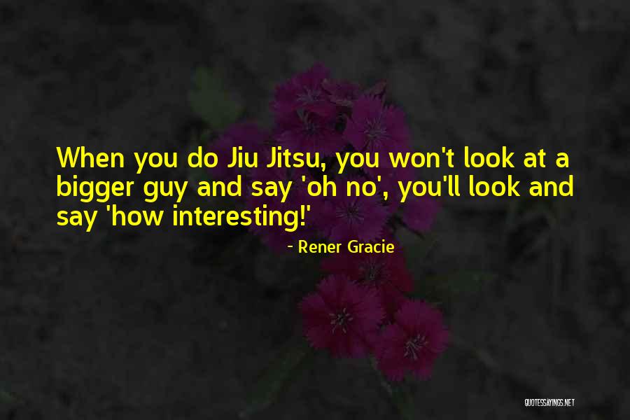 Reworking Cylinder Quotes By Rener Gracie Reworking Cylinder Quotes By Rener Gracie