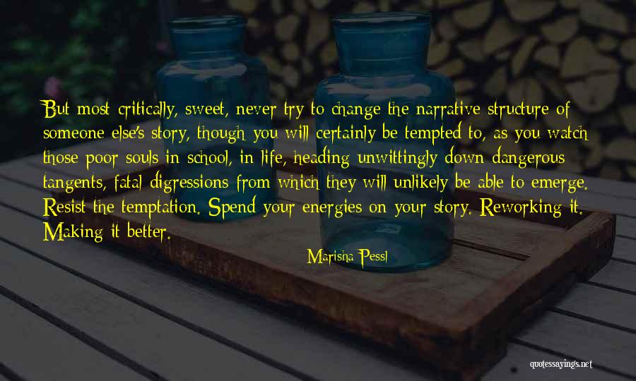 Reworking The Past Quotes By Marisha Pessl Reworking The Past Quotes By Marisha Pessl
