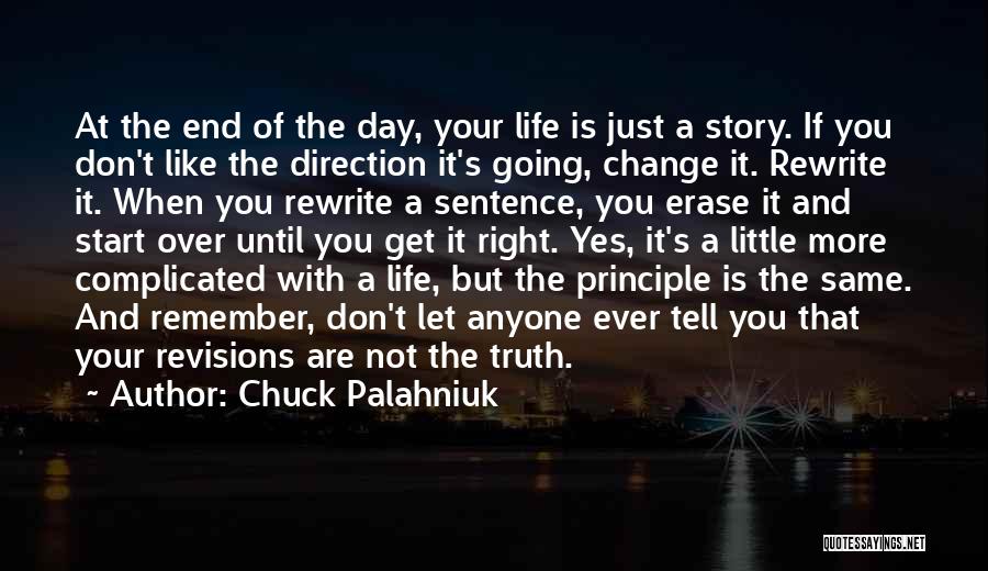 Rewrite Life Quotes By Chuck Palahniuk