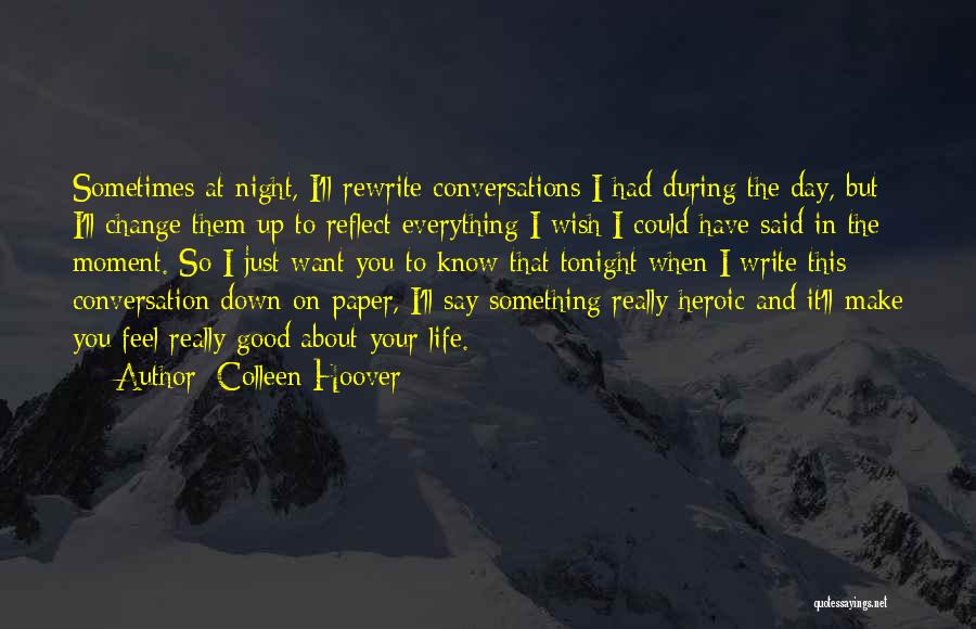 Rewrite Life Quotes By Colleen Hoover