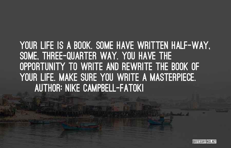 Rewrite Life Quotes By Nike Campbell-Fatoki