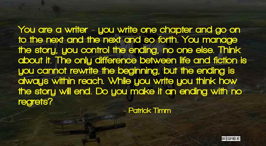 Rewrite Life Quotes By Patrick Timm