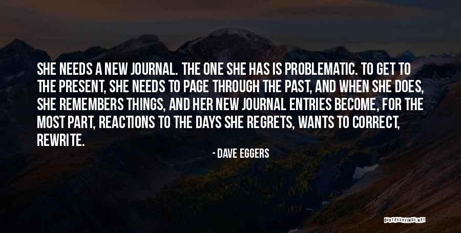 Rewrite The Past Quotes By Dave Eggers Rewrite The Past Quotes By Dave Eggers