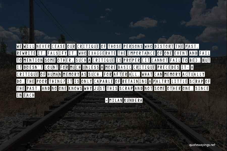Rewrite The Past Quotes By Milan Kundera Rewrite The Past Quotes By Milan Kundera