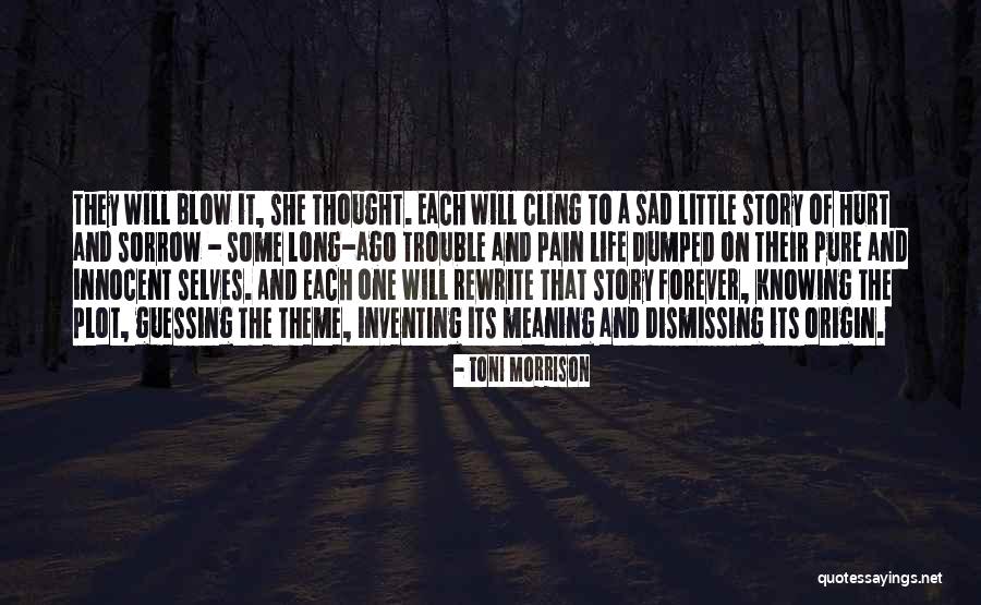Rewrite Your Life Quotes By Toni Morrison Rewrite Your Life Quotes By Toni Morrison