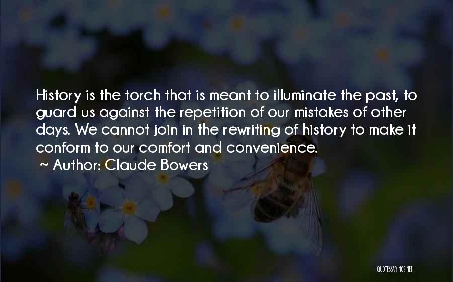 Rewriting History Quotes By Claude Bowers