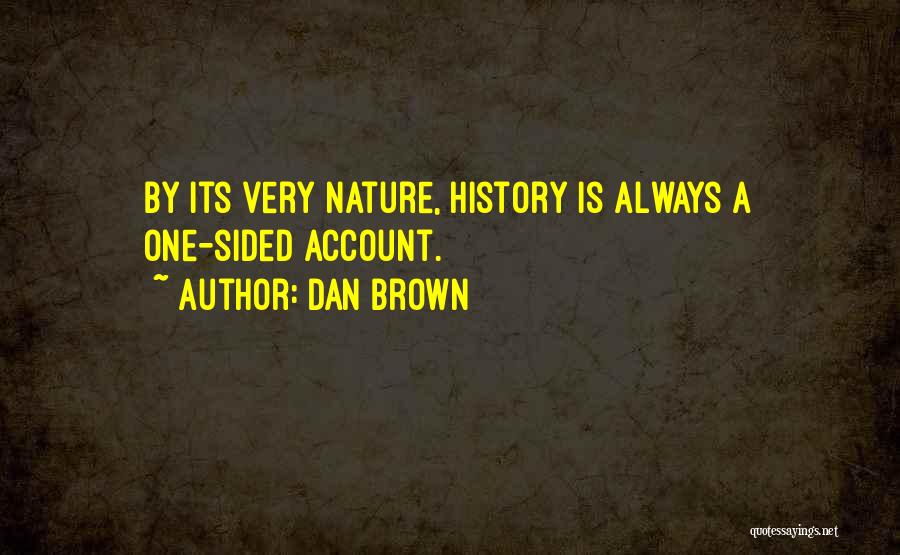 Rewriting History Quotes By Dan Brown