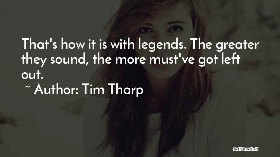 Rewriting History Quotes By Tim Tharp