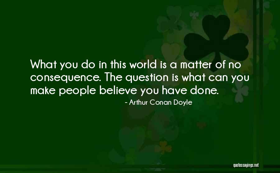 Rewriting Quotes By Arthur Conan Doyle