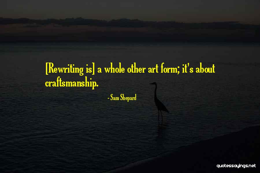 Rewriting Quotes By Sam Shepard