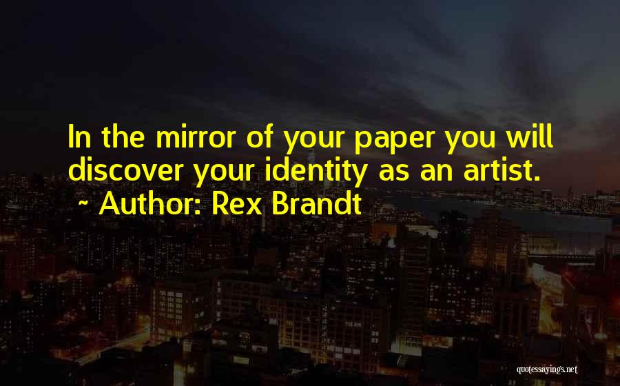 Rex Brandt Quotes 658077