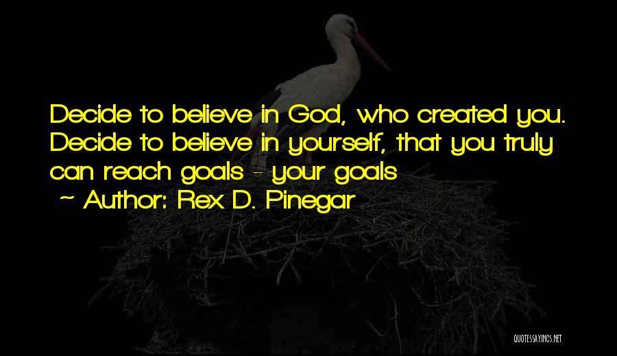 Rex D. Pinegar Quotes 751454