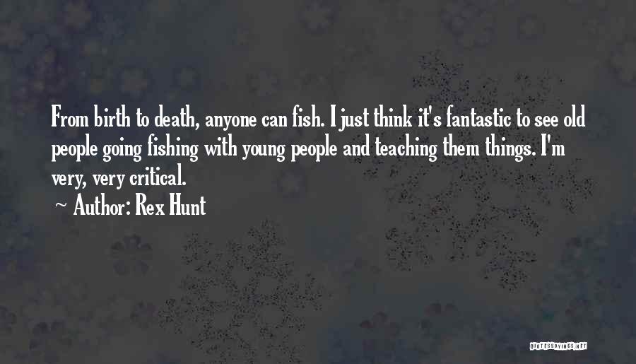 Rex Hunt Quotes 2238671